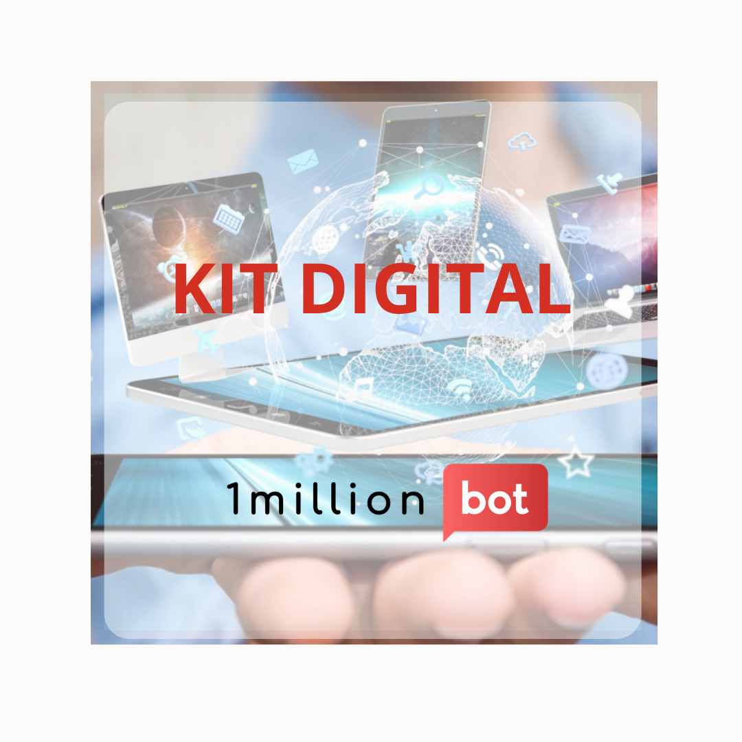 Kit Digital tiene la puerta abierta a la digitalización de pymes y autónomos con 1millionbot como solución estratégica