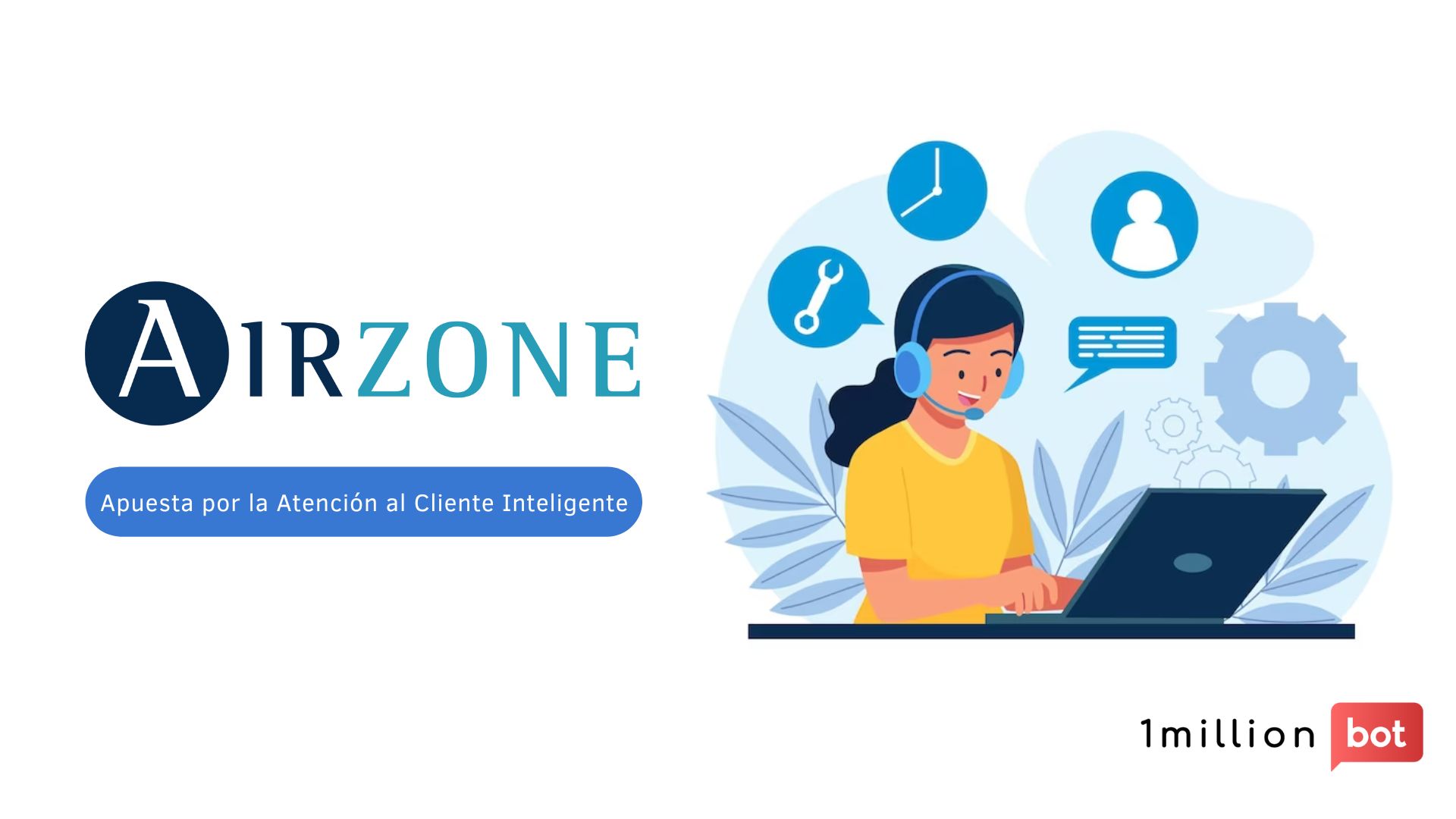 Airzone y 1MillionBot apuestan por la Atención al Cliente Inteligente