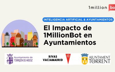 El Impacto de 1MillionBot en Ayuntamientos